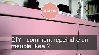 DIY  comment repeindre un meuble Ikea [upl. by Taka]