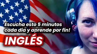 ESCUCHA ESTO 5 MINUTOS Y APRENDE POR FIN INGLÉS [upl. by Lynnet961]