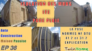 COMMENT POSER DE LISOLATION THERMIQUE EXTERIEURE ET UN PARE PLUIE  Construire une maison passive [upl. by Odracir]