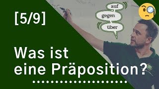 Wortarten 59  Was ist eine Präposition [upl. by Aicener]