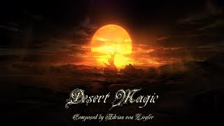 Relaxing Arabian Music  Desert Magic [upl. by Araccot907]