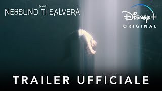 Nessuno Ti Salverà  Trailer Ufficiale  Disney [upl. by Ennairam198]