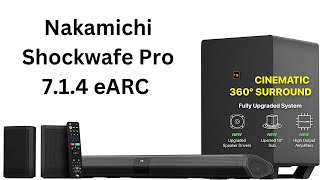 Nakamichi Shockwafe Pro 714 eARC [upl. by Dnalro]