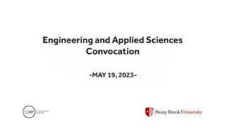 Stony Brook University 2023 College of Engineering and Applied Sciences Convocation [upl. by Alyks669]