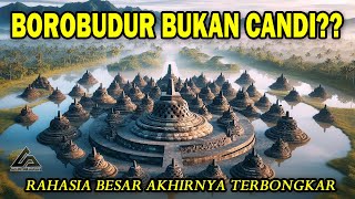 SELAMA INI KALIAN SEMUA TERITIPU❓❗ TERNYATA BOROBUDUR BUKAN CANDI  TERNYATA BEGINI PENJELASANNYA [upl. by Teyugn]