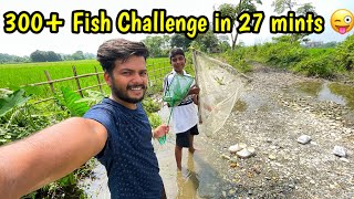 300 Fish Challenge😜 in just 27 minutes🔥  Fishing in river  Catching River fish by fishing net [upl. by Modnarb]