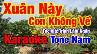 Xuân Này Con Không Về  Karaoke Tone Nam  Beat Chuẩn [upl. by Nnaael]