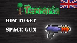 Terraria  quot Space Gun quot ENG How To Get Step by Step [upl. by Haskell]