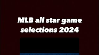 discussing the AL and NL all star selections 2024 [upl. by Ahsenid851]