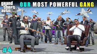 WE BECAME THE MOST POWERFUL GANG  GTA V GAMEPLAY 4  GTA 5 [upl. by Hooke]