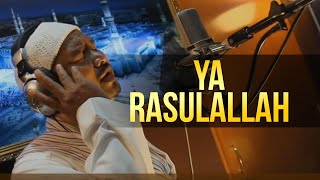 Ya Rasulallah  Munsyid Malaysia [upl. by Riabuz]