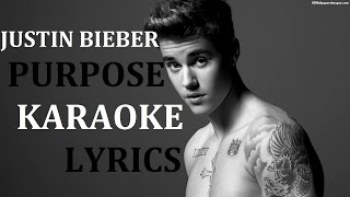 JUSTIN BIEBER  PURPOSE KARAOKE COVER LYRICS [upl. by Dlawso391]