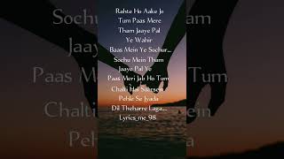 Rahte ho aake jolyrics [upl. by Asatan900]