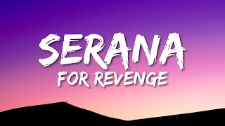 For Revenge  Serana Lyrics [upl. by Kylie858]