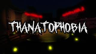 Thanatophobia Lore Video 3 [upl. by Aluor]