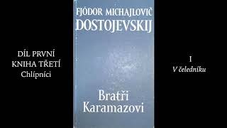 Fjodor Michajlovič Dostojevskij 1821–1881 BRATŘI KARAMAZOVI 1880 – IIII audiokniha [upl. by Analli110]