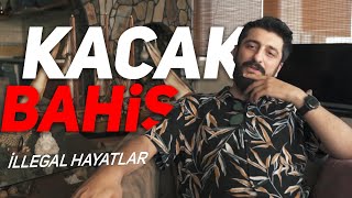 KAÇAK BAHİSÇİLER  İllegal Hayatlar  01journos  Röportaj Adam [upl. by Nomyad]