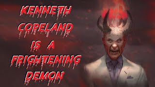 Kenneth Copeland Is A Frightening Demon [upl. by Odnalo411]