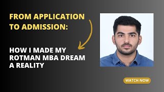 From Application to Rotman MBA Admission How I Made My Rotman MBA Dream a Reality [upl. by Battista778]