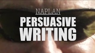 NAPLAN  Persuasive Writing [upl. by Tullius166]