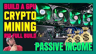 Build a GPU Mining Rig to make PASSIVE INCOME All Parts Walkthrough Get Started CryptoMining [upl. by Melena]