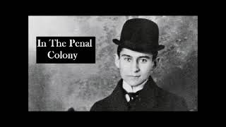 In the Penal Colony by Franz Kafka  FULL AudioBook [upl. by Nomyad]