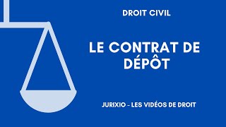 Le contrat de dépôt  Définition [upl. by Gefell842]