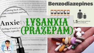 LYSANXIA Prazépam  TOUT SUR CE MÉDICAMENT quotBENZODIAZÉPINEquot  DOCTOR ALADDIN [upl. by Auginahs]