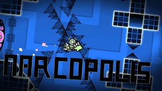 NARCOPOLIS → SHOWCASE UNNERFED By ItzLucasOG Me  Lartum List  Geometry Dash [upl. by Low]