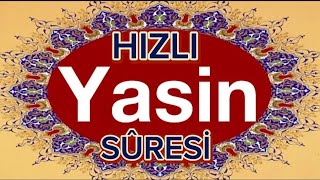 YASİN SURESİ  TECVİDLİ HIZLI 🌹 DİNLE GEÇMİŞLERİNE HEDİYE ET 🤲🤲 [upl. by Vedette]