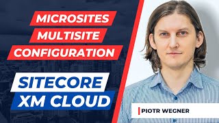 Microsites and multisite plugin in Sitecore XM Cloud [upl. by Leahcimal888]
