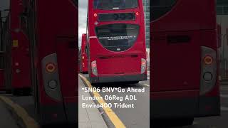 SN06 BNVGo Ahead London Commercial 06Reg ADL Enviro400 Trident [upl. by Erida]