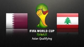 Qatar vs Lebanon 2014 FIFA World Cup Asian Qualifiers Final Rd Match Day 6 [upl. by Ahseiuqal]