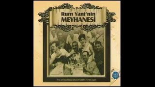 Rum Yaninin Meyhanesi Fasıl Şarkıları Türk Sanat Müziği Seçmeler Tsm Turkish Art Music [upl. by Litta918]