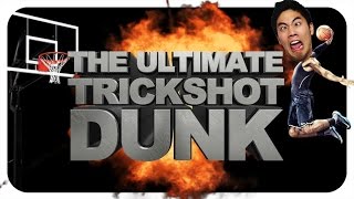 The Ultimate Trickshot Dunk [upl. by Annawad]