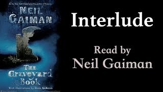 The Graveyard Book Interlude  Read by Neil Gaiman [upl. by Asile]