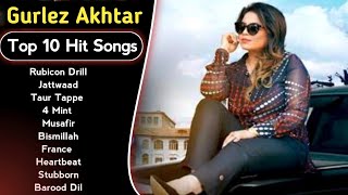 Best Of Gurlez Akhtar Songs  Latest Punjabi Songs Gurlez Akhtar Songs  All Hits Of Gurlez Akhtar [upl. by Latsyc]