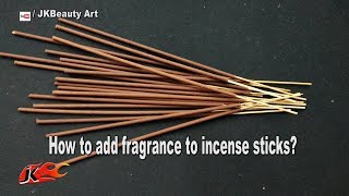 How to add fragrance to incense sticks  JK Beauty art 063 [upl. by Eidissac]