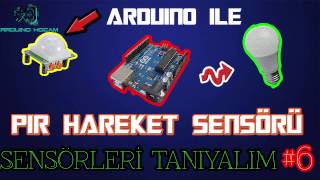 PIR Hareket Sensörünün Arduino ile KullanımıSensörleri Tanıyalım 6 [upl. by Mcwilliams]