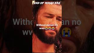 without roman no wwe😭😭😭shortsromanreigns [upl. by Tana]