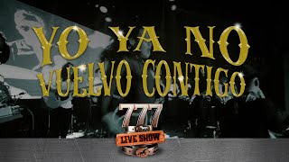 🎤 777 LIVE SHOW  Cover de quotYo Ya No Vuelvo Contigoquot en Vivo  regional colombiana  Vallejo 777 [upl. by Cheung]