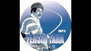 Tahsin Taha stiranet teybat [upl. by Stovall]