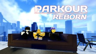 The Parkour Reborn Experience [upl. by Pich231]