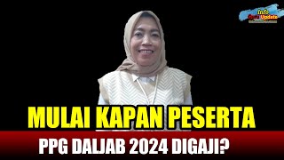 MULAI KAPAN LULUSAN PPG DALJAB 2024 DIGAJI [upl. by Gertruda339]