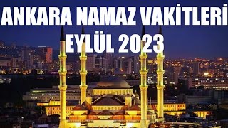 Ankara Namaz Vakitleri  EYLÜL 2023 [upl. by Huey]