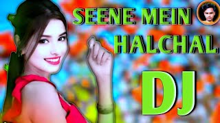 Seene Mein Halchal Hai dj 💕 Remix Song Am In Love 💕 Hindi New Viral Song dj 2024 santudjff21 [upl. by Sissie488]