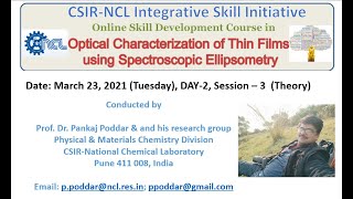 DAY 2 Session –3 Theory Spectroscopic Ellipsometry Workshop March 23 2021 [upl. by Banebrudge152]