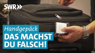 Damit alles glatt läuft Die wichtigsten Regeln für das Handgepäck [upl. by Odranar845]