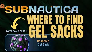 Where to find gel sacks in Subnautica [upl. by Nauqad835]