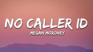 Megan Moroney  No Caller ID Lyrics [upl. by Leda134]